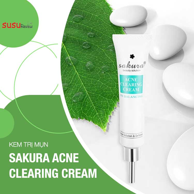  Kem Trị Mụn Sakura Acne Clearing Cream
